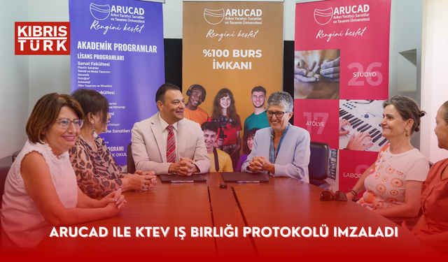 ARUCAD ile KTEV iş birliği protokolü imzaladı