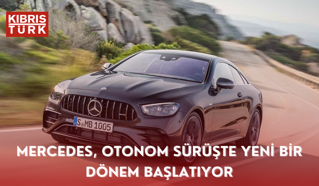 Mercedes, otonom sürüşte yeni bir dönem başlatıyor: İlk olacak!