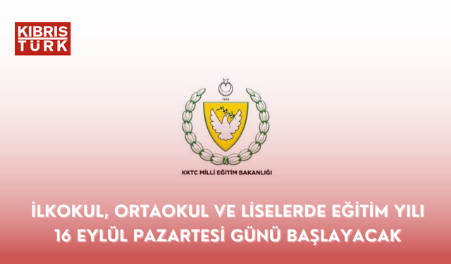 İlkokul, ortaokul ve liselerde eğitim yılı 16 Eylül Pazartesi günü başlayacak