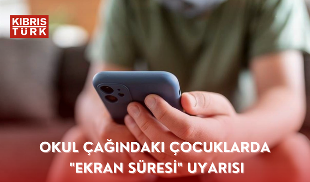 Okul çağındaki çocuklarda "ekran süresi" uyarısı