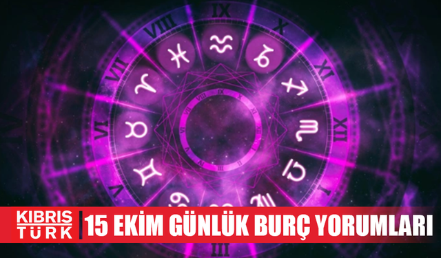 Günlük burç yorumları: 15 Ekim 2024 Salı