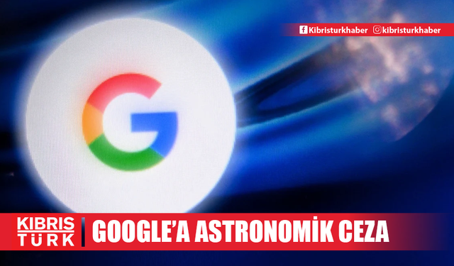 Rusya'dan Google'a astronomik ceza: 20 desilyon dolar