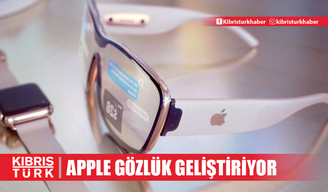 Apple, akıllı gözlük geliştirmeye başladı: İlk bilgiler geldi