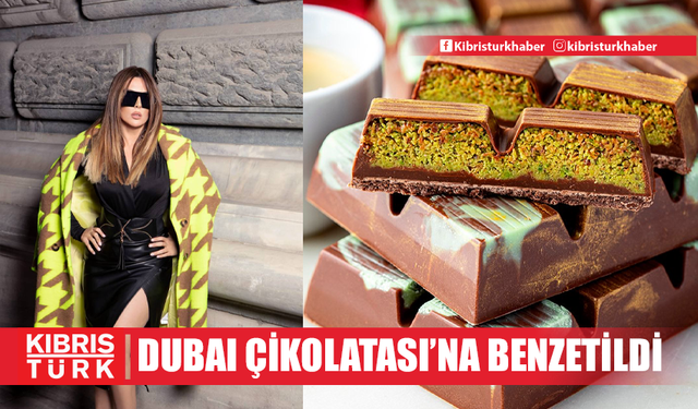 "Dubai Çikolatası"na benzetildi