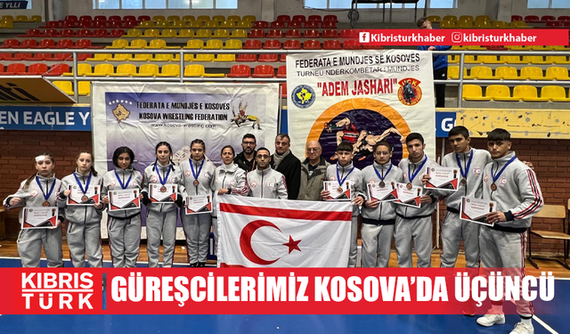 Güreşcilerimiz Kosova’da üçüncü