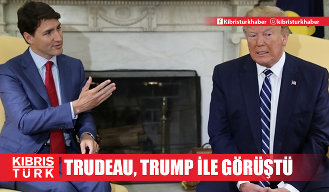 Kanada Başbakanı Trudeau, Trump ile görüştü