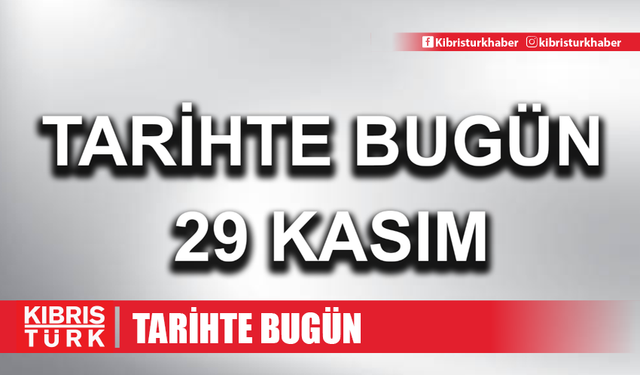 Tarihte Bugün ne oldu?