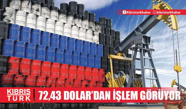 Brent petrolün varil fiyatı 72,43 dolar