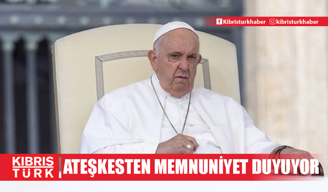 Papa Franciscus, Lübnan'da varılan ateşkesten memnuniyet duyuyor