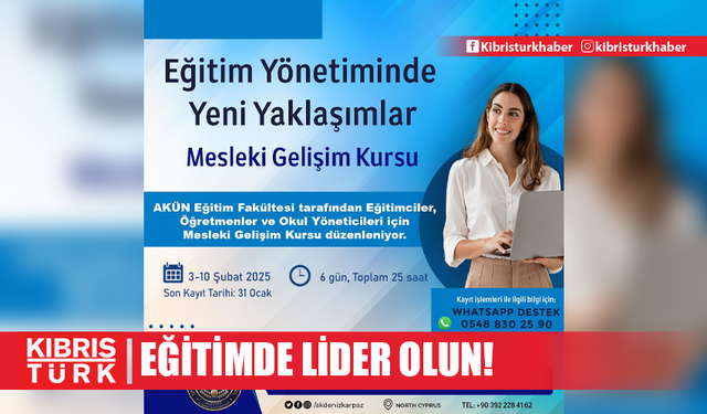 EĞİTİMDE FARK YARATMAK İSTEYENLERE ÖZEL! AKDENİZ KARPAZ ÜNİVERSİTESİ’NDEN MESLEKİ GELİŞİM KURSU