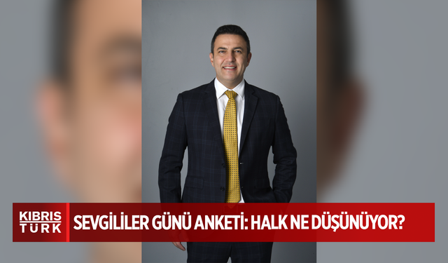 Sevgililer Günü Anketi: Halk Ne Düşünüyor?