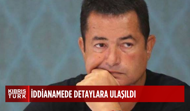 Acun Ilıcalı ile TV8 ve Exxen platformunun yöneticileri hakkındaki iddianamenin detaylarına ulaşıldı