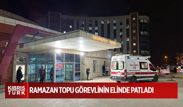 Ramazan topu görevlinin elinde patladı