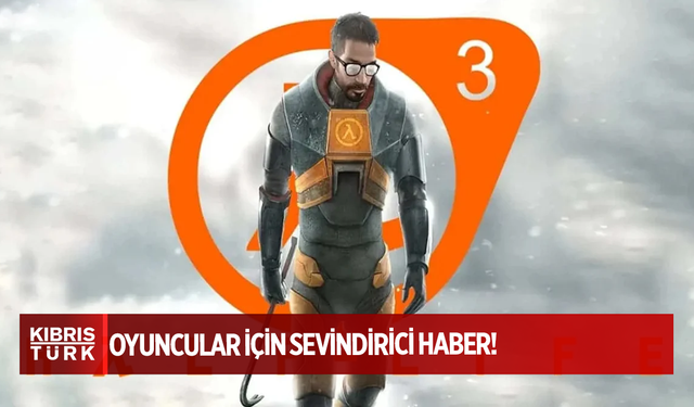 Oyuncular için sevindirici haber: Half Life 3 geliyor