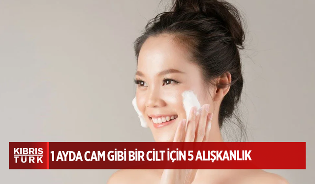 İçten gelen Kore ışıltısı: 1 ayda cam gibi bir cilt için 5 alışkanlık