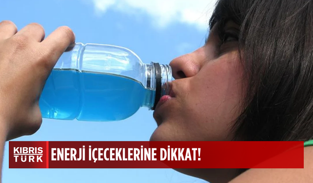 Enerji içeceklerini bilinçsiz kullanmak kalbi tehdit ediyor
