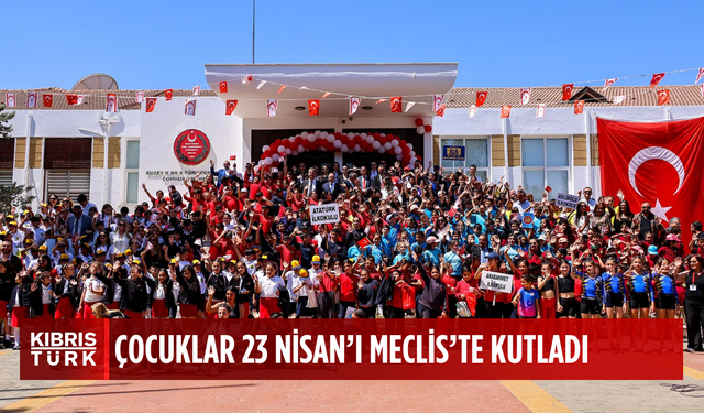 Çocuklar 23 Nisan için Meclis’teydi...Öztürkler: “Öğrencilerimize ve öğretmenlerimize güvenimiz tamdır”