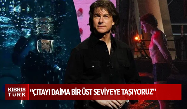 Tom Cruise'dan Görevimiz Tehlike 8 paylaşımı: Çıtayı daima bir üst seviyeye taşıyoruz