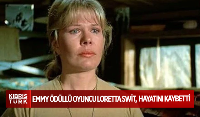 Emmy ödüllü oyuncu Loretta Swit, 87 yaşında hayatını kaybetti
