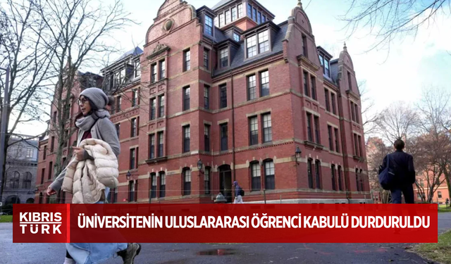 Harvard Üniversitesi'nin uluslararası öğrenci kabulü durduruldu