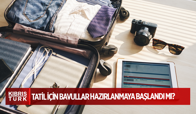 Tatil için bavullar hazırlanmaya başlandı mı? Bu önerilerimize kulak verin