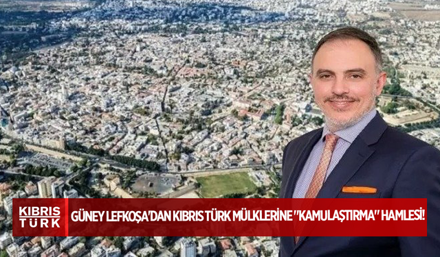 Güney Lefkoşa'dan Kıbrıs Türk Mülklerine "Kamulaştırma" Hamlesi!