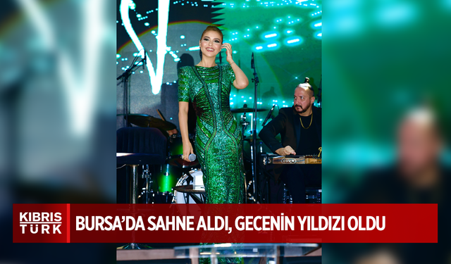 Gülben Ergen Bursa’da Sahne Aldı, Gecenin Yıldızı Oldu