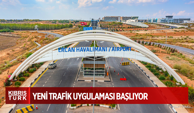 Ercan Havalimanı’nda yeni trafik uygulaması başlayacak