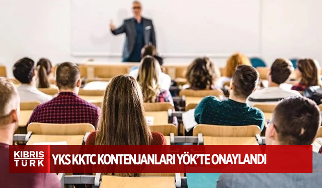YKS KKTC kontenjanları YÖK’te onaylandı: 414 alanda 605 kontenjan