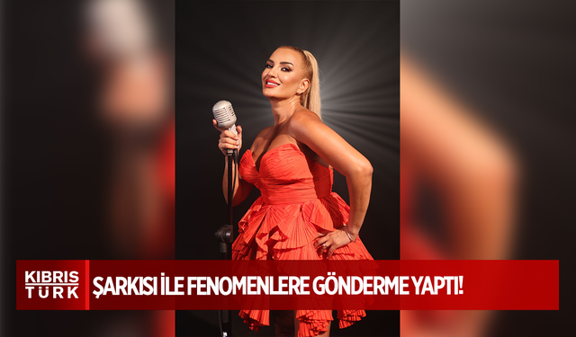 Şarkısı ile fenomenlere gönderme yaptı…