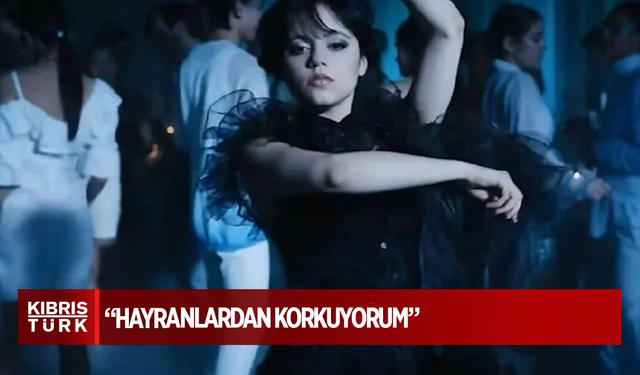 Jenna Ortega: Hayranlardan korkuyorum