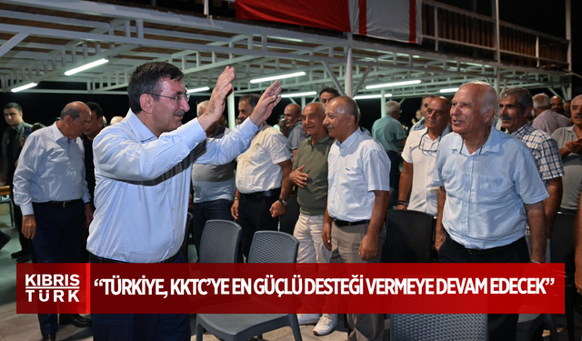 Cevdet Yılmaz: “Türkiye, KKTC’ye en güçlü desteği vermeye devam edecek”