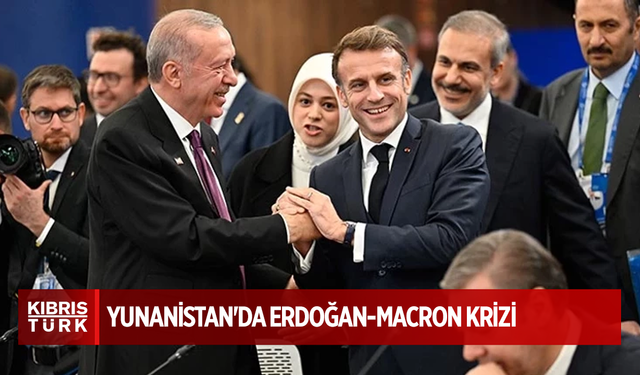 Yunanistan'da Erdoğan-Macron görüşmesi krize neden oldu! 'Küresel aktör'