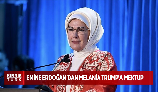 Emine Erdoğan'dan Melania Trump'a Gazze'deki insani krize ilişkin mektup