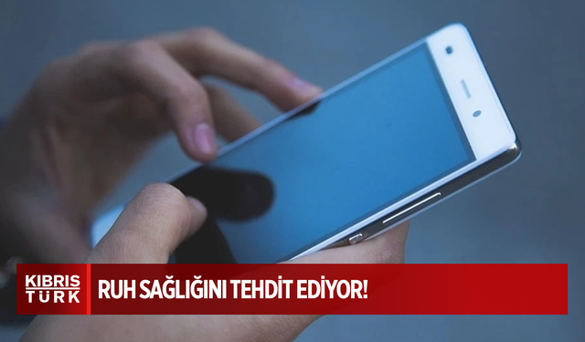 13 yaşından önce telefon sahibi olmak ruh sağlığını tehdit ediyor