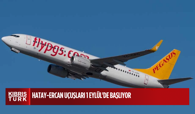 Hatay-Ercan uçuşları 1 Eylül'de başlıyor