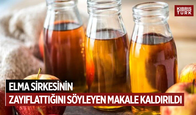 Elma sirkesinin zayıflattığını söyleyen makale kaldırıldı