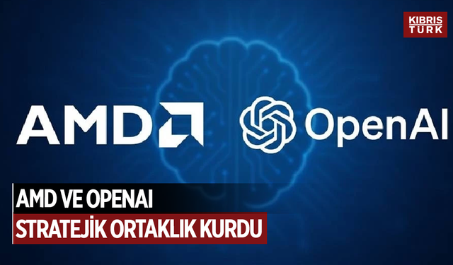 AMD ve OpenAI yapay zeka altyapısı için stratejik ortaklık kurdu