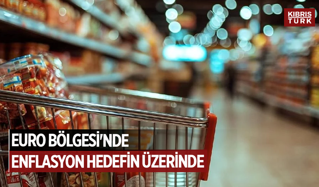 Euro Bölgesi'nde enflasyon hedefin üzerinde