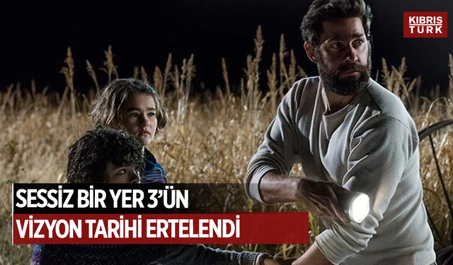 Sessiz Bir Yer 3 filminin vizyon tarihi ertelendi