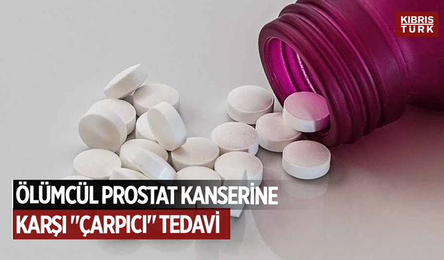 Ölümcül prostat kanserine karşı "çarpıcı" tedavi