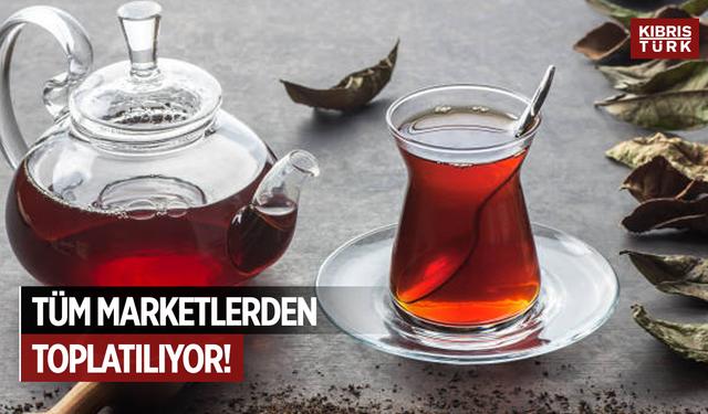 Tüm marketlerden toplatılıyor