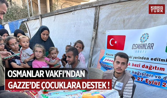 Osmanlar vakfı'nda Gazze'de çocuklara destek !