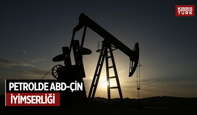 ABD-Çin Ticaret İyimserliğiyle Petrol Fiyatları Yükselişte