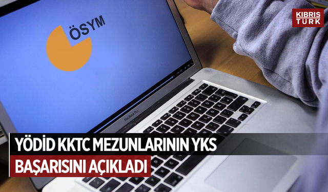 KKTC liselerinden mezun öğrencilerin YKS başarı sıralaması açıklandı