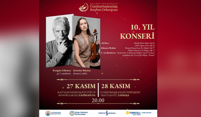 KKTC Cumhurbaşkanlığı Senfoni Orkestrası 10. yılını özel konserlerle kutluyor