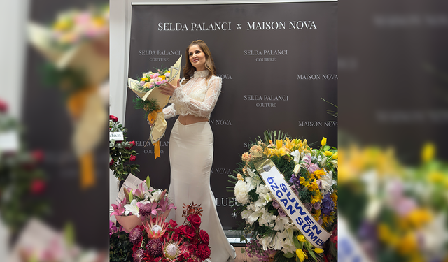 SELDA PALANCI COUTURE, NİŞANTAŞI RUMELİ CADDESİ’NDEKİ YENİ MAĞAZASININ LANSMANINI GÖRKEMLİ BİR AÇILIŞLA KUTLADI