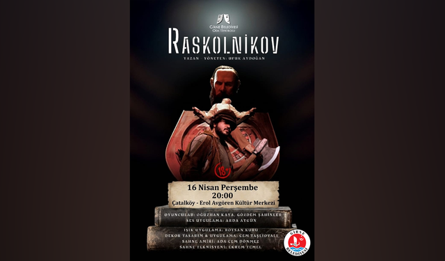 Beşparmaklar Tiyatro Festivali kapsamında, ‘Raskolnikov’ oyunu sahnelenecek