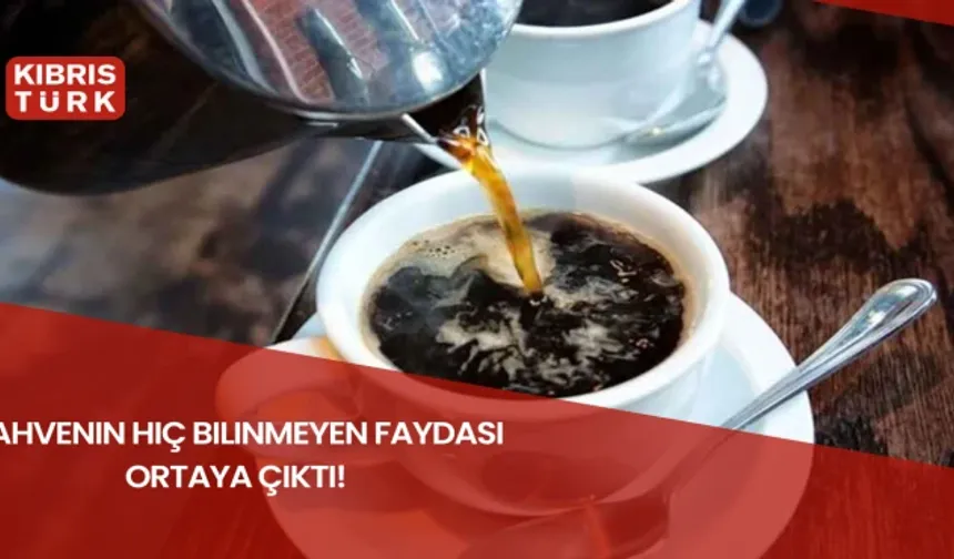 Çinli araştırmacılardan ezber bozan araştırma! Kahvenin hiç bilinmeyen faydası ortaya çıktı