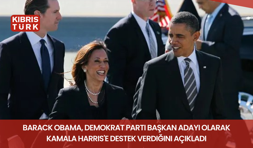 Barack Obama, Demokrat Parti başkan adayı olarak Kamala Harris'e destek verdiğini açıkladı